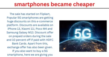 5G service launched and these 5G smartphones became cheaper